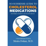 No-Nonsense Guide to Cholesterol Medications: Informed Consent and Statin Drugs