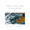 Rock Water Life: Ecology and Humanities for a Decolonial South Africa