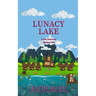 Lunacy Lake