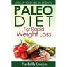 Paleo Diet For Rapid Weight Loss: Lose Up to 30 Pounds in 30 Days