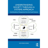 Understanding Society through a Systems Approach: Interdisciplinary Perspectives from the Social Sciences