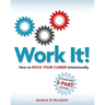 Work it!