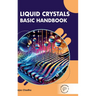 Liquid Crystals: Basic Handbook