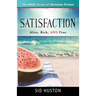 Satisfaction: Alive, Rich, and Free