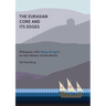 The Eurasian Core and Its Edges: Dialogues with Wang Gungwu on the History of the World