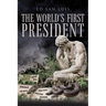 The World's First President