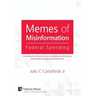 Memes of Misinformation: Federal Spending: Unraveling the controversial, socio-economic and political issues behind those annoying social media memes