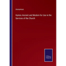 Hymns Ancient and Modern for Use in the Services of the Church