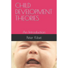 Child Development Theories: An Introduction