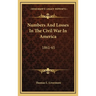 Numbers And Losses In The Civil War In America: 1861-65