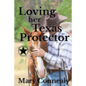 Loving Her Texas Protector: A Texas Lawman Romantic Suspense