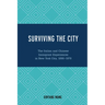 Surviving the City: The Italian and Chinese Immigrant Experiences in New York City, 1890-1970