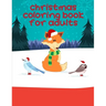Christmas Coloring Book For Adults: Cute pictures with animal touch and feel book for Early Learning
