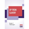 Up From Slavery: An Autobiography