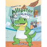 There's an Alligator in My Kitchen