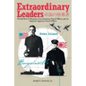 Extraordinary Leaders: World War II Memoirs of an American Naval Officer and an Imperial Japanese Naval Officer