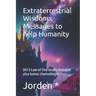 Extraterrestrial Wisdom: (All 5 Law of One books included- plus bonus channelings)