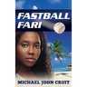 Fastball Fari