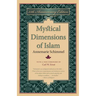 Mystical Dimensions of Islam