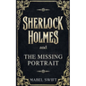 Sherlock Holmes and The Missing Portrait