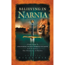 Believing in Narnia: A Kid's Guide to Unlocking the Secret Symbols of Faith in C.S. Lewis' the Chronicles of Narnia