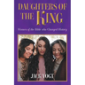 Daughters of the King: Women of the Bible who Changed History