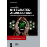 Integrated Agriculture: An Approach for Sustainable Agriculture