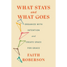 What Stays and What Goes: Organize with Intention and Create Space for Grace