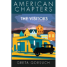 The Visitors: American Chapters