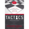 Tactics, 10th Anniversary Edition: A Game Plan for Discussing Your Christian Convictions