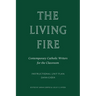 The Living Fire: Contemporary Catholic Writers for the Classroom: Dana Gioia