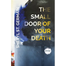 The Small Door of Your Death