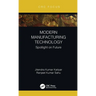 Modern Manufacturing Technology: Spotlight on Future