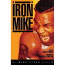 Iron Mike: A Mike Tyson Reader