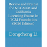 Review and Pretest for NCCAOM and California Licensing Exams in TCM Foundation