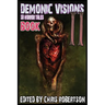 Demonic Visions 50 Horror Tales Book 2