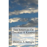 The Epistles Of Thomas A Kempis