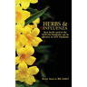 Herbs and Influenza: How herbs used in the 1918 flu pandemic can be effective in ANY pandemic