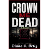 Crown Me Dead