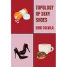 Topology of Sexy Shoes