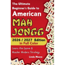 American Mah Jongg for Beginners: Learn & Master the Game with Ease - New Edition Featuring This Year's Card Strategies