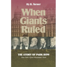 When Giants Ruled: The Story of Park Row, Ny's Great Newspaper Street