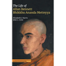 The Life of Allan Bennett, Bhikkhu Ananda Metteyya