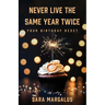 Never Live The Same Year Twice: Your Birthday Reset