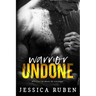 Warrior Undone