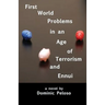 First World Problems in an Age of Terrorism and Ennui