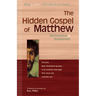 The Hidden Gospel of Matthew: Annotated & Explained