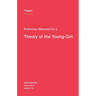 Preliminary Materials for a Theory of the Young-Girl