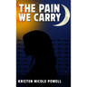 The Pain We Carry