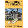 Blueprints & Betrayal